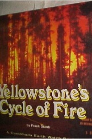 Cover of Yellowstone's Cycle of Fire