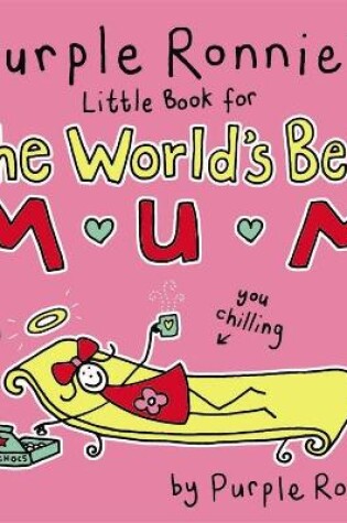 Cover of Purple Ronnie's Little Book for the World's Best Mum