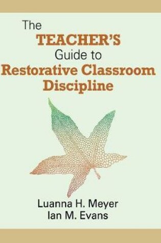 Cover of The Teacher's Guide to Restorative Classroom Discipline