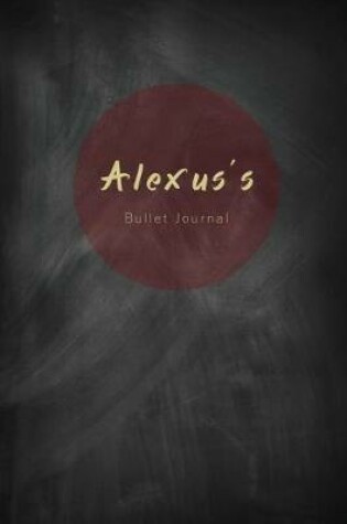 Cover of Alexus's Bullet Journal