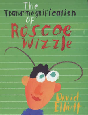Book cover for Transmogrification Of Roscoe Wizzle