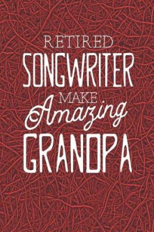 Cover of Retired Songwriter Make Amazing Grandpa