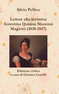 Book cover for Lettere Alla Scrittrice Fiorentina Quirina Mocenni Magiotti (1830-1847) Edizione Critica a Cura Di Cristina Contilli