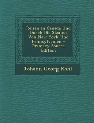 Book cover for Reisen in Canada Und Durch Die Staaten Von New York Und Pennsylvanien