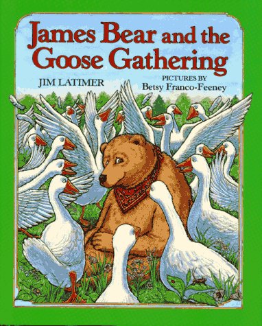 Book cover for James Bear and the Goose Gathering