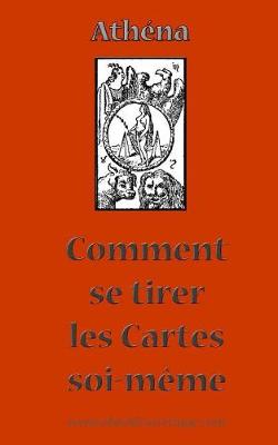 Book cover for Comment Se Tirer Les Cartes Soi-Meme