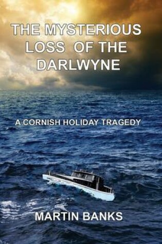 Cover of The Mysterious Loss of the Darlwyne