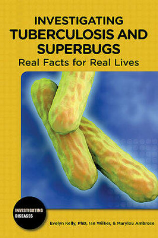 Cover of Investigating Tuberculosis and Superbugs