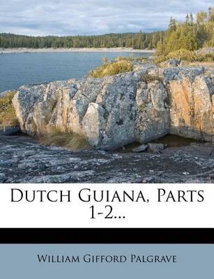 Book cover for Dutch Guiana, Parts 1-2...