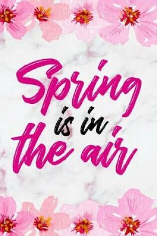 Cover of Spring Is In the Air