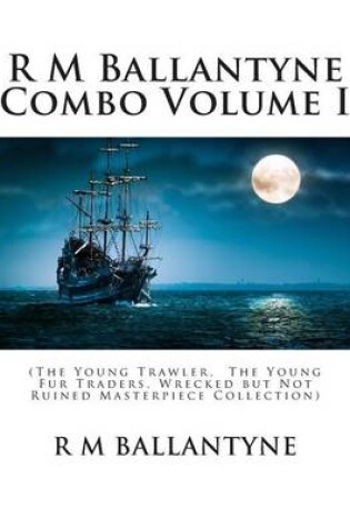 Cover of R M Ballantyne Combo Volume I