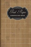 Book cover for Grid Paper Composition Book