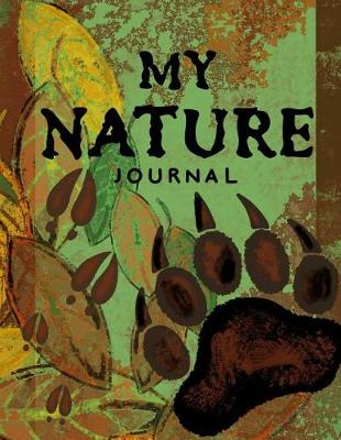 Book cover for My Nature Journal Kids Nature Log/Nature Draw and Write Journal