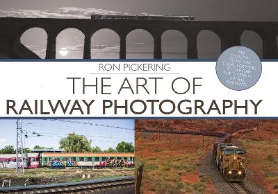 Book cover for The Art of Railway Photography