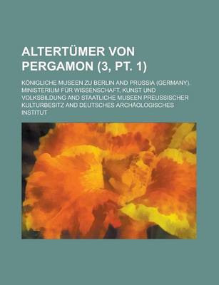 Book cover for Altertumer Von Pergamon (3, PT. 1 )