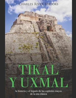 Book cover for Tikal y Uxmal
