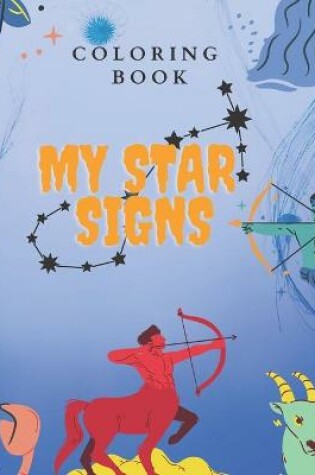 Cover of Coloring Book My Star Signs