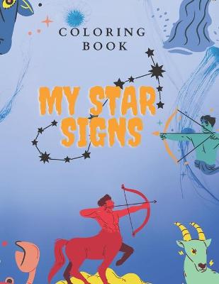 Book cover for Coloring Book My Star Signs