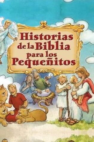Cover of Historias La Biblia Pequenito (Bb)