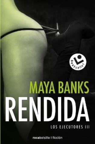 Cover of Rendida (Los Ejecutores 3)