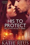 Book cover for His to Protect