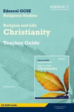 Cover of Edexcel GCSE Religious Studies Unit 2A: Religion & Life - Christianity Teacher Guide