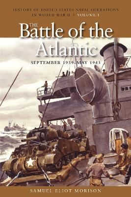 Book cover for The Battle of the Atlantic, September 1939 - May 1943