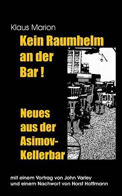 Book cover for Kein Raumhelm an der Bar - Neues aus der Asimov-Kellerbar