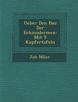 Book cover for Ueber Den Bau Der Echinodermen