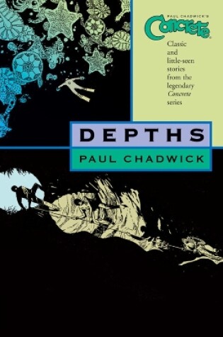 Cover of Concrete Volume 1: Depths