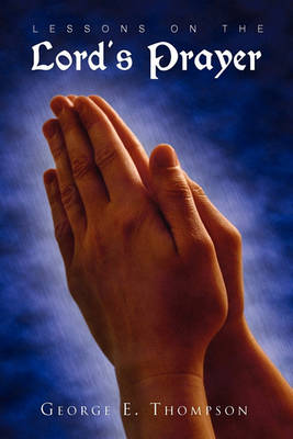 Book cover for Lessons on the Lord's Prayer