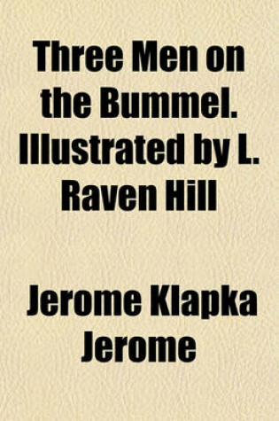 Cover of Three Men on the Bummel. Illustrated by L. Raven Hill