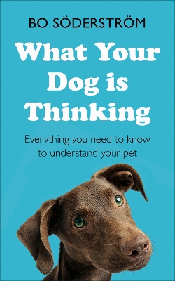 Book cover for What Your Dog Is Thinking