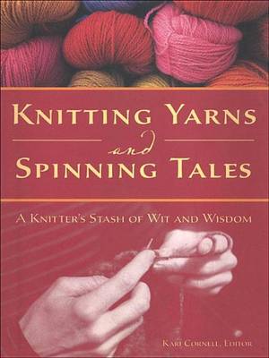 Book cover for Knitting Yarns and Spinning Tales: A Knitter's Stash of Wit and Wisdom