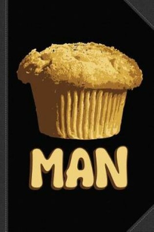 Cover of Muffin Man Journal Notebook