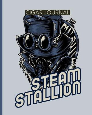 Book cover for Steam Stallion Cigar Journal