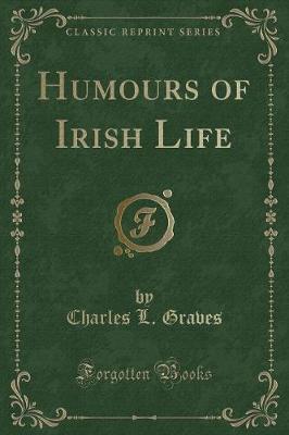 Book cover for Humours of Irish Life (Classic Reprint)