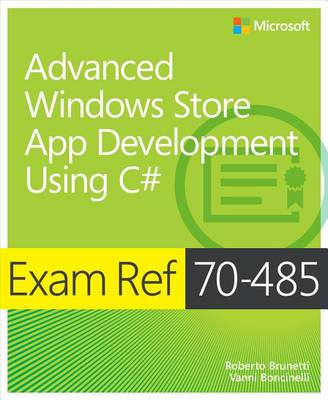 Book cover for Exam Ref 70-485: Advanced Windows Store App Development Using C#