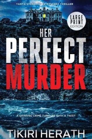 Cover of Her Perfect Murder - LARGE PRINT EDITION