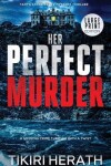 Book cover for Her Perfect Murder - LARGE PRINT EDITION