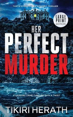 Book cover for Her Perfect Murder - LARGE PRINT EDITION