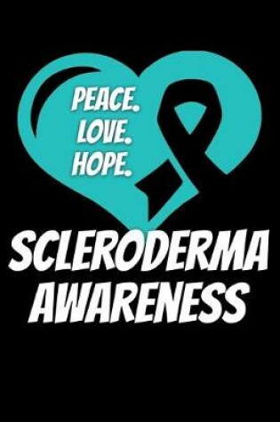 Cover of Peace Love Hope Scleroderma Awareness