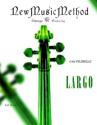 Book cover for Il mio violoncello - Largo