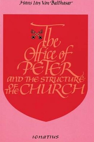 Cover of The Office of Peter and the Structure of the Church