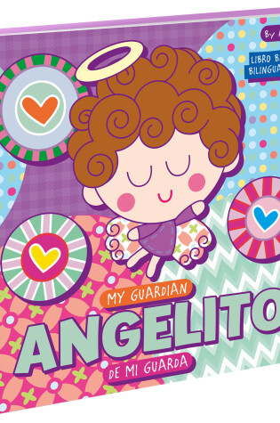 Cover of My Guardian Angelito  Angelito de mi guarda: A Bilingual Angel de mi Guarda Prayer Book