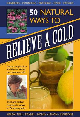 Book cover for 50 Natural Ways to Relieve a Cold