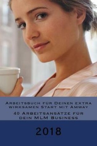 Cover of Arbeitsbuch f r Deinen extra wirksamen Start mit Amway