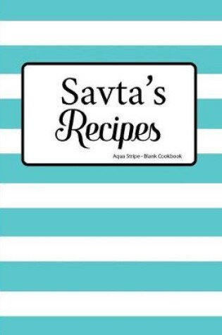 Cover of Savta's Recipes Aqua Stripe Blank Cookbook