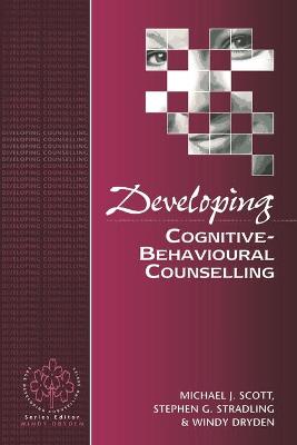 Book cover for Developing Cognitive-Behavioural Counselling