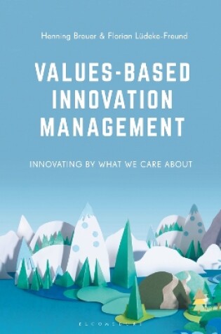 Cover of Values-Based Innovation Management